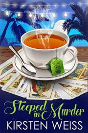 Steeped in Murder: A Tea and Tarot Cozy Mystery (Tea and Tarot Cozy Mysteries Book 1)