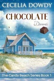Chocolate Dreams: A Clean and Wholesome Inspirational Sweet Contemporary Romance (The Candy Beach Series Book 1)