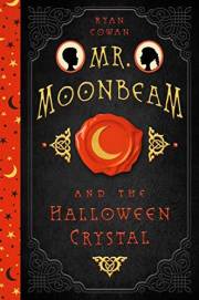 Mr. Moonbeam and the Halloween Crystal