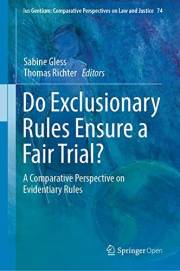 Do Exclusionary Rules Ensure a Fair Trial?: A Comparative Perspective on Evidentiary Rules (Ius Gentium: Comparative Perspect