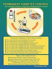 Permanent Diabetes Control: The Complete Guide To Living Like A Normal Person Forever