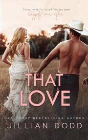 That Love: Danny + Jennifer #1 (That Boy® Book 4)