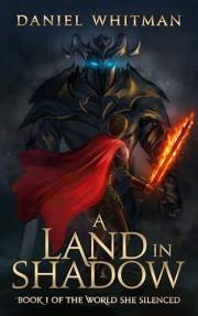 A Land in Shadow (The World She Silenced Book 1)