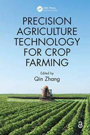 Precision Agriculture Technology for Crop Farming Precision Agriculture Technology for Crop Farming