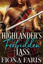 Highlander's Forbidden Lass: Scottish Medieval Highlander Romance