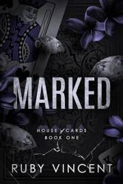 Marked: A Dark Enemies to Lovers Romance (House of Cards Series Book 1)