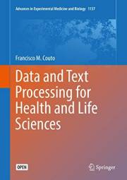 Data and Text Processing for Health and Life Sciences (Advances in Experimental Medicine and Biology Book 1137)