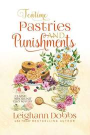 Teatime Pastries and Punishments (Teatime Classic Whodunit Cozy Mystery Book 1)