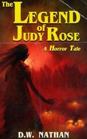 The Legend of Judy Rose: A Horror Tale
