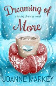 Dreaming of More (Taking Chances Book 1)