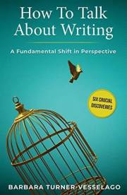 How To Talk About Writing: A Fundamental Shift in Perspective