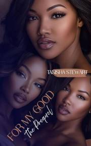 For My Good: The Prequel