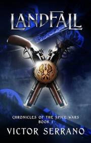 Landfall (Chronicles of the Spice Wars Book 1)