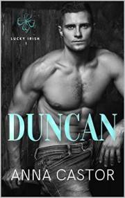 Duncan: Steamy Irish Family Romance Series (Lucky Irish Book 1)