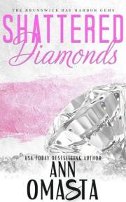 Shattered Diamonds: A Suspenseful Single Dad and Nanny Small Town Romance Series Starter (Brunswick Bay Harbor Gems Book 1)