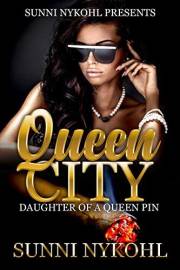 Queen City: Daughter of a Queen Pin