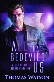 All That Bedevils Us: A Tale of the Second Iteration (War of the Second Iteration)