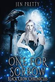 One For Sorrow (Black Crow Chronicles Book 1)