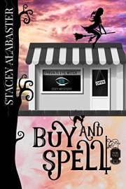 Buy and Spell (Private Eye Witch Cozy Mystery Book 3)