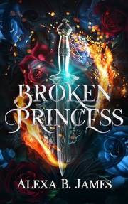 Broken Princess: A Dark Paranormal Romance (Cursed Throne Book 1)