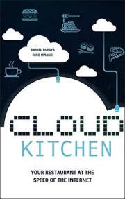 Cloud Kitchen: Your Restaurant at the Speed of the Internet