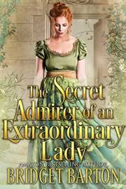 The Secret Admirer of an Extraordinary Lady: A Historical Regency Romance Book (Noble Gentlemen of the Ton)