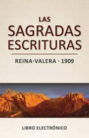 Las Sagradas Escrituras - Reina-Valera (1909): Libro electrónico (Spanish Edition)