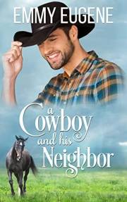 A Cowboy and his Neighbor: A Johnson Brothers Novel (Chestnut Ranch Romance Book 1)