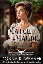 A Match for Maude (Lilac City Romance Novella Series Book 1)