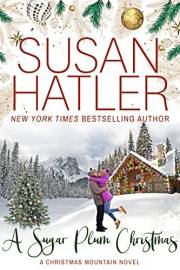 A Sugar Plum Christmas: A Sweet Small Town Romance with Found Family (The Mistletoe Book Club 1)