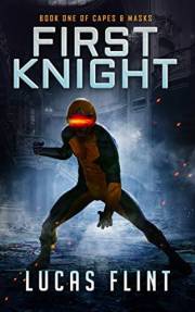 First Knight (Capes & Masks Book 1)