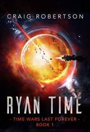 Ryan Time (Time Wars Last Forever Book 1)