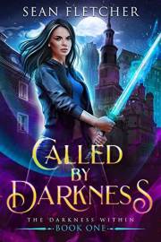 Called by Darkness: A Young Adult Fantasy (The Darkness Within Book 1) (The Darkness Within Series)