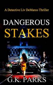 Dangerous Stakes (Liv DeMarco Book 1)