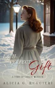 Each Perfect Gift (A Time of Grace Book 4)