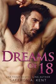 Dreams of 18: A best friend's dad age gap romance (Heartstone Series Book 2)