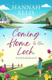 Coming Home to the Loch (Loch Lannick Book 1)