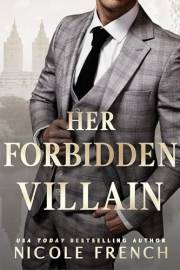 Her Forbidden Villain: An anti-hero, opposites-attract romance (Rose Gold Book 1)