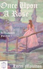 Once Upon a Rose (An Enchanted Fairytale Book 1)