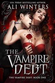 The Vampire Debt: An enemies-to-lovers, gothic, paranormal, romantasy (Shadow World: The Vampire Debt Book 1)