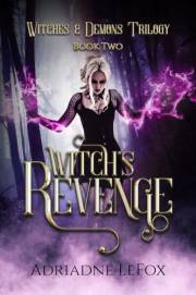 Witch's Revenge: Witches and Demons Book 2 (Witches & Demons Trilogy)