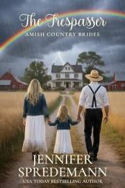 The Trespasser (Amish Country Brides)