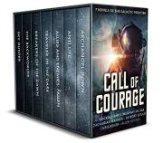 Call of Courage: 7 Novels of the Galactic Frontier Call of Courage: 7 Novels of the Galactic Frontier