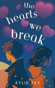 The Hearts We Break: A Sweet Teen & Young Adult Bad Boy Next Door Romance (Young Love Book 4)