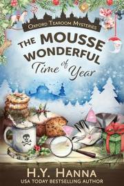 The Mousse Wonderful Time of Year (Oxford Tearoom Mysteries ~ Book 10): A Holiday Mystery Christmas Cozy Whodunit set in an E