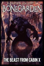 The Beast from Cabin X (Bonegarden Book 3)
