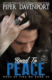Road to Peace (Dogs of Fire Book 6)