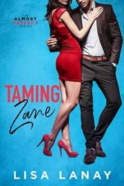 Taming Zane: Sexy Doctor Romantic Comedy (Almost Perfect Series Book 2)