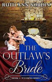 The Outlaw's Bride (Wyoming Book 1)