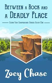 Between a Rock and a Deadly Place (Cedar Fish Campground Book 1)